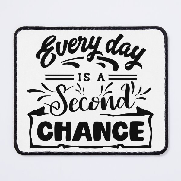 Item preview, Every day is a second chance, positive, hopeful, encouraging designed and sold by CBNetwork.