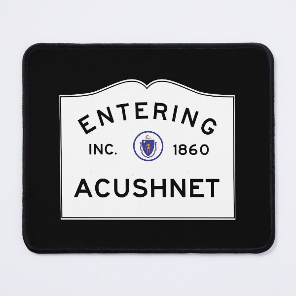 Item preview, Entering Acushnet Massachusetts - Commonwealth of Massachusetts Road Sign  designed and sold by NewNomads.