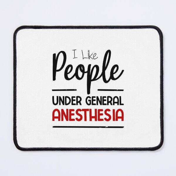 Item preview, I Like People Under General Anesthesia Funny Anesthesiology Saying Gift designed and sold by BestComicss.