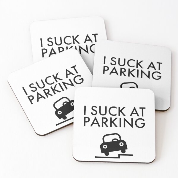 Item preview, I Suck At Parking, Bad Parking designed and sold by OutLoudDesigns.
