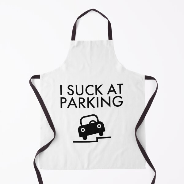 Item preview, I Suck At Parking, Bad Parking designed and sold by OutLoudDesigns.