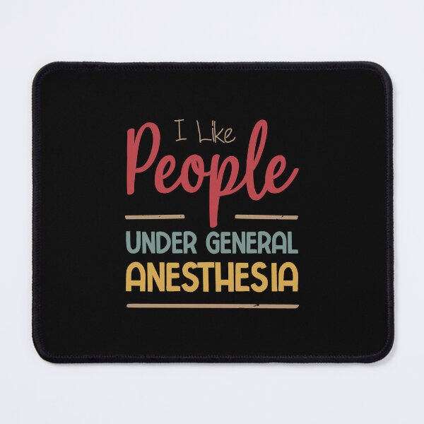 Item preview, I Like People Under General Anesthesia Funny Anesthesiology Saying Gift designed and sold by BestComicss.