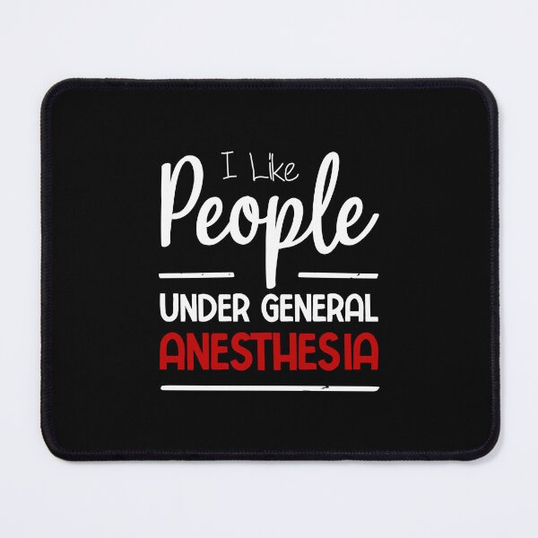 Item preview, I Like People Under General Anesthesia Funny Anesthesiology Saying Gift designed and sold by BestComicss.