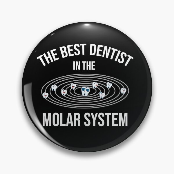 Item preview, Best Dentist ,The Best Dentist In The Molar System,Funny Dental Pun Dentist's Day Gift designed and sold by pedrored369.
