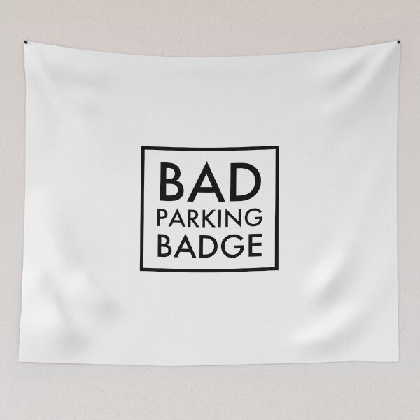 Item preview, Bad Parking Badge, Bad Parking designed and sold by OutLoudDesigns.