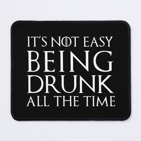 Item preview, It's not easy being drunk all the time quote designed and sold by FanaToonic.
