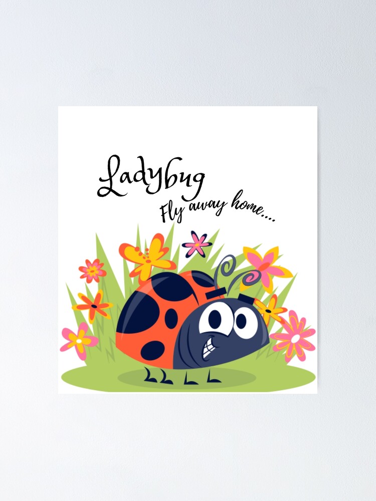 Ladybug–Fly Away Home!