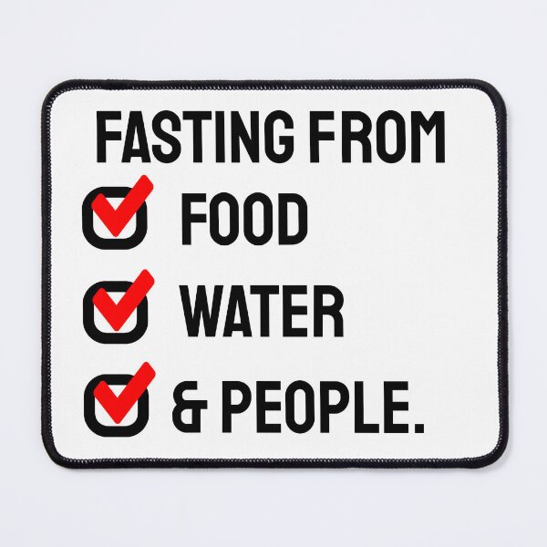 Item preview, Funny Fasting From Food, Water, and People designed and sold by SarahJisri.