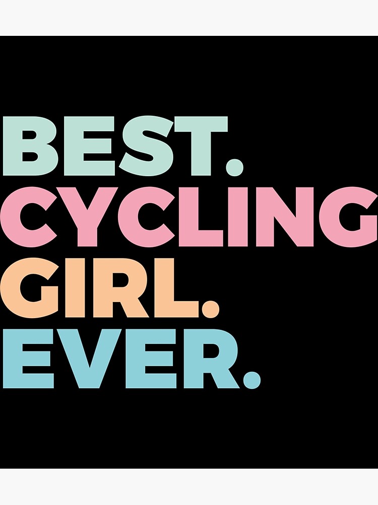 Best Cycling Girl Ever Cycling Sport Women In Fitness Sticker Poster best-cycling-girl-ever-cycling-sport-women-in-fitness-sticker-poster