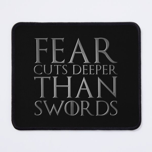 Item preview, Fear cuts deeper than swords quote - silver edition designed and sold by FanaToonic.