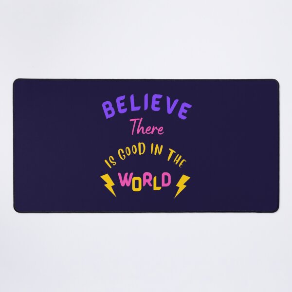 Item preview, Believe There Is Good In The World designed and sold by Nirmala67.