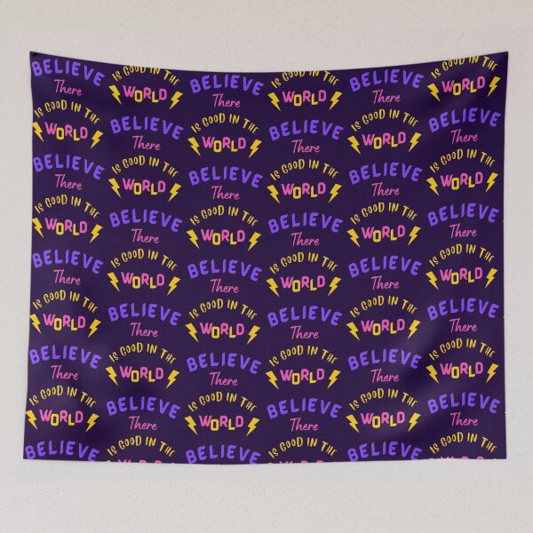 Item preview, Believe There Is Good In The World designed and sold by Nirmala67.