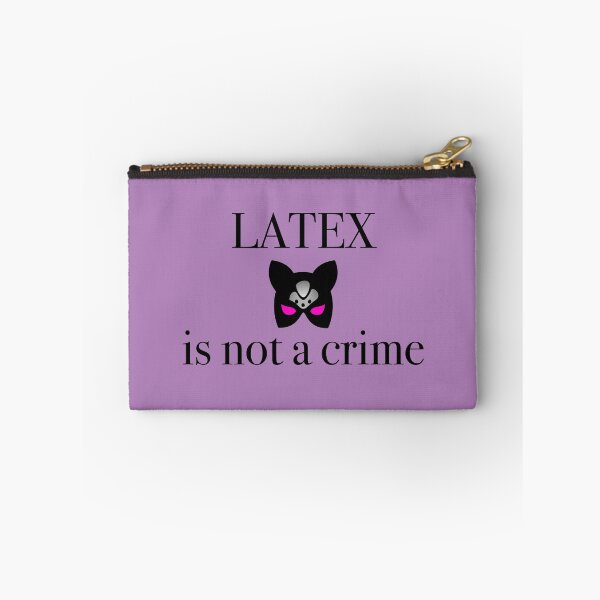 Item preview, Latex is not a crime designed and sold by emm-j.
