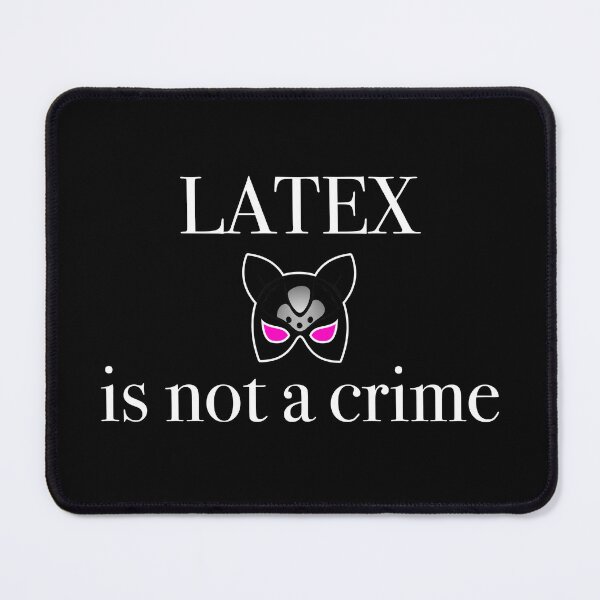 Item preview,  Latex is not a crime designed and sold by emm-j.