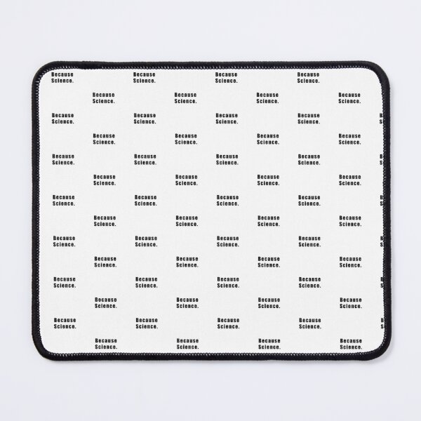 Item preview, Because Science. designed and sold by Hiross.