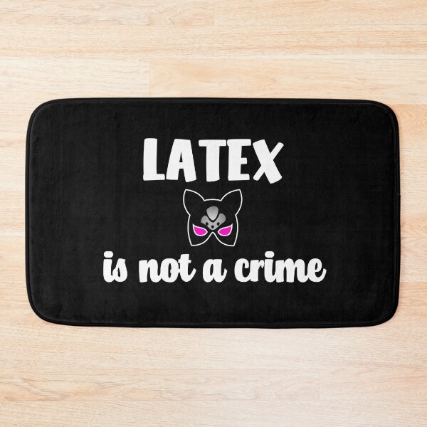 Item preview,  Latex is not a crime designed and sold by emm-j.