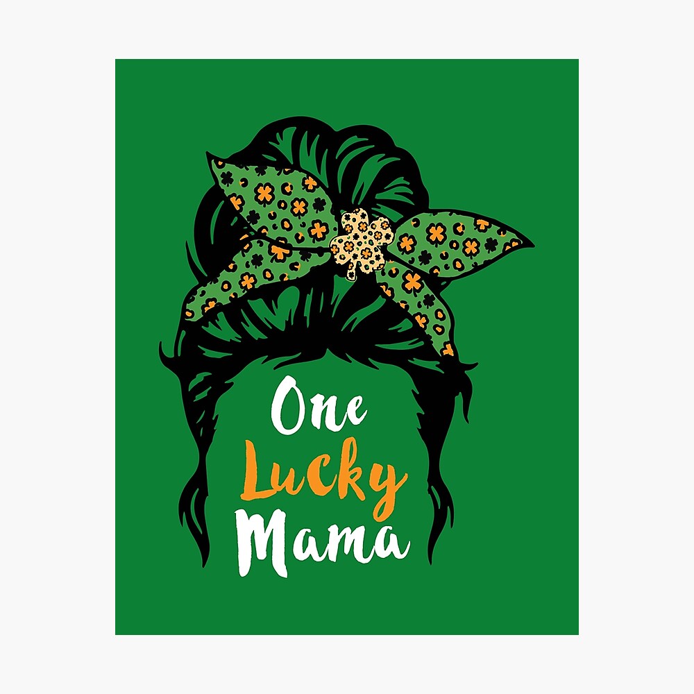 One Lucky Mama Poster for Sale by magicsd77