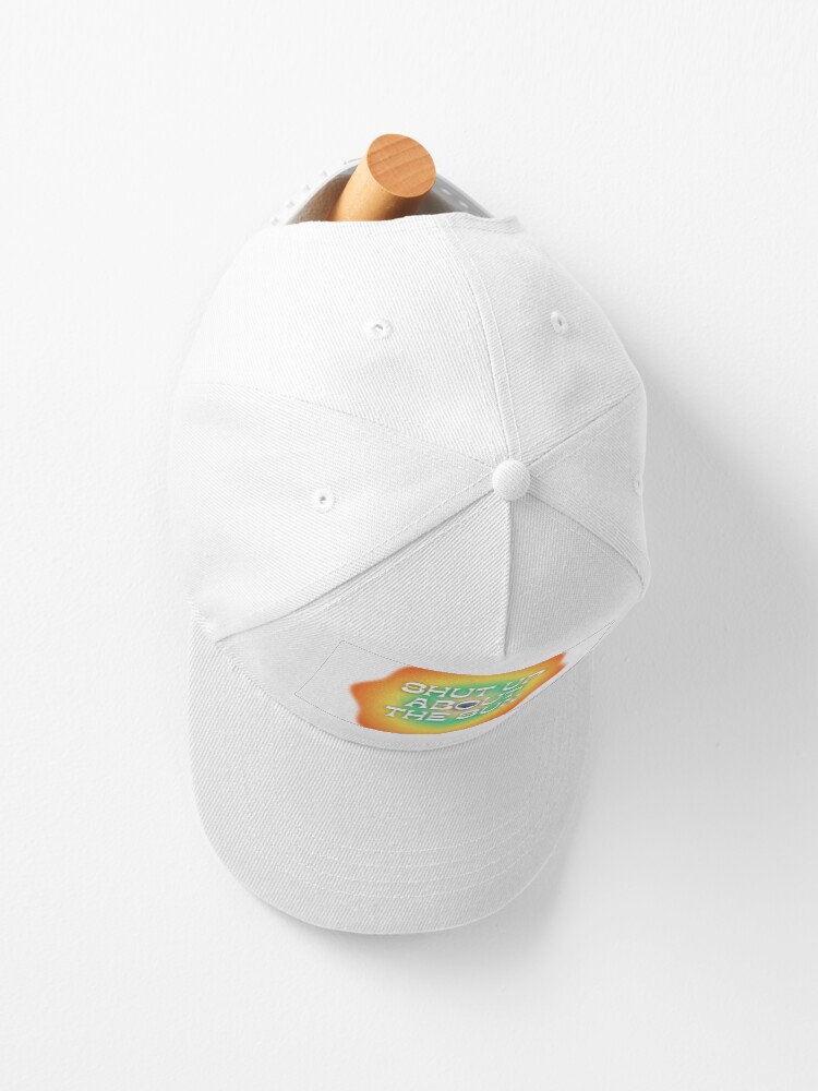 Alternate view of Shut Up About The Sun Cap
