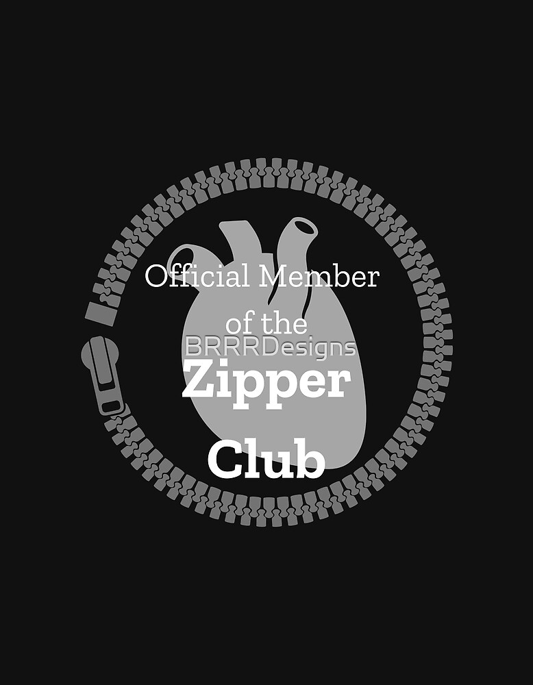 "Official Member of the Zipper Club " by BRRRDesigns Redbubble