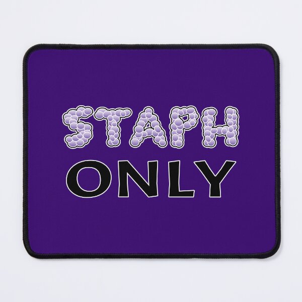 Item preview, Staph (Staff) Only designed and sold by Artsy-Chemist.