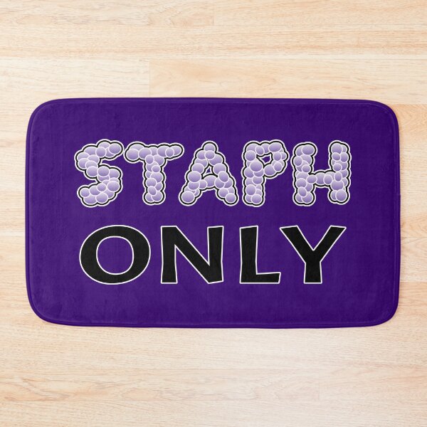 Item preview, Staph (Staff) Only designed and sold by Artsy-Chemist.