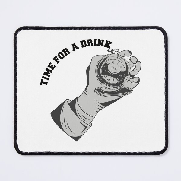 Item preview, Time for a drink nice after work design designed and sold by ReneMM.