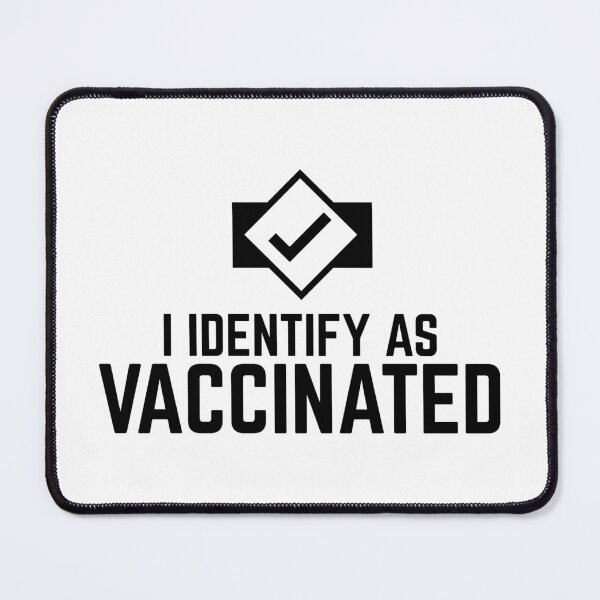 Item preview, I Identify As Vaccinated designed and sold by pedrolealmkt.