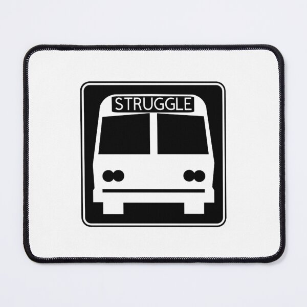 Item preview, Struggle Bus designed and sold by BEMLLC.