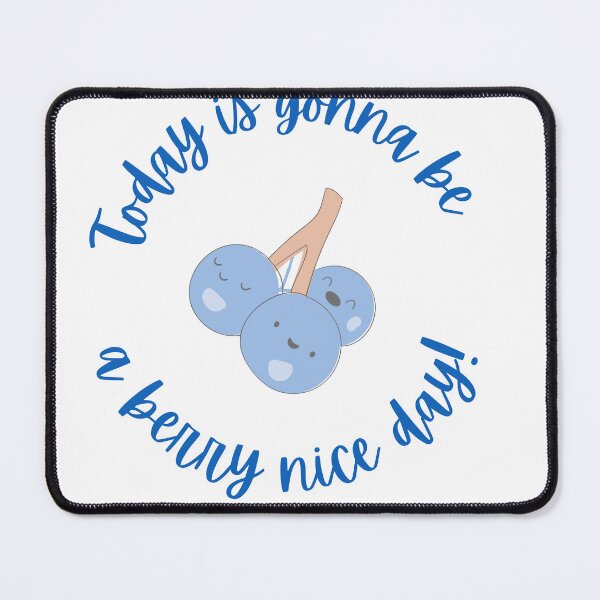 Item preview, Today is  Gonna Be a Berry Nice Day  designed and sold by DesignMore21.
