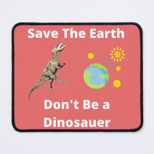 Item preview, Save The Earth Ozone Dont Be a Dinosauer,earth changes Shirt Hoodie designed and sold by LGMmugsdesign.