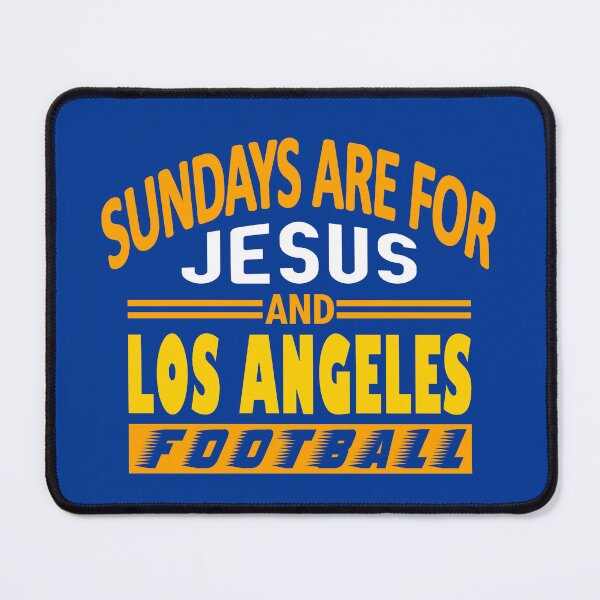Item preview, Funny Los Angeles Football Fan - Sundays Are For Jesus And designed and sold by doiron3525.