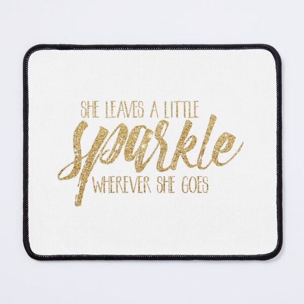 Item preview, She Leaves A Little Sparkle Wherever She Goes designed and sold by LeCreateCo.