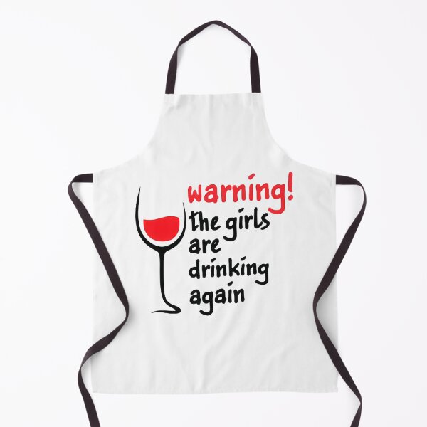 Item preview, warning The girls are drinking again Save Water Drink Wine Love wine Red Wine Cocktail party Humourrose Rouge Francaise Idea Gift Premium Apparel Funny Holiday Xmas designed and sold by DesignByHeartUK.