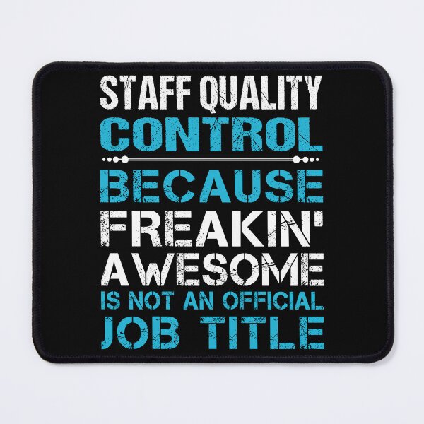 Item preview, Staff Quality Control T Shirt - Freaking Awesome Job Gift Item Tee designed and sold by oetate4774.