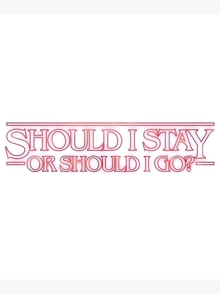  the clash should i stay or should i go stranger things art print