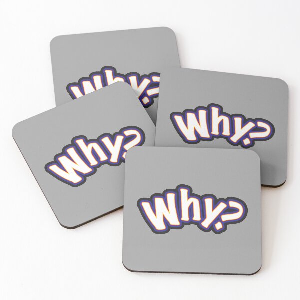 Item preview, Why? - Question Or Statement designed and sold by sleepingdogprod.