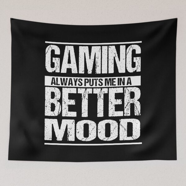Item preview, Gaming always puts me in a better mood designed and sold by LEVEL UP.