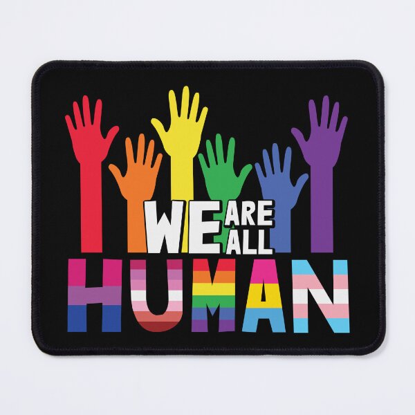 Item preview, We Are All Human - HBTQ designed and sold by Fruitsome.