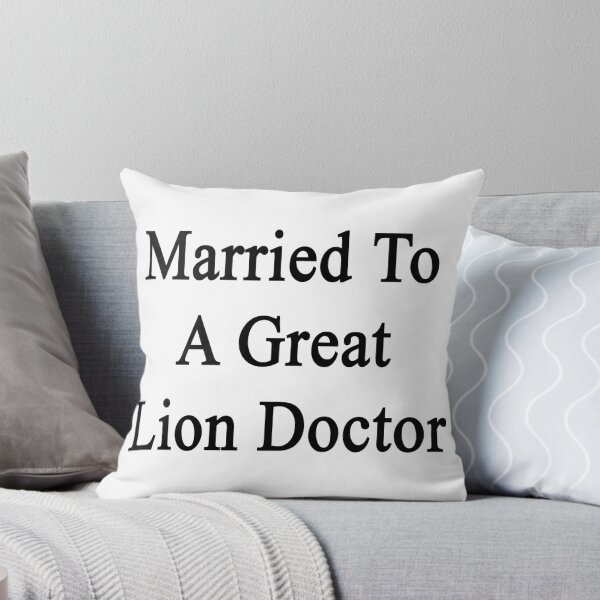 Item preview, Married To A Great Lion Doctor  designed and sold by supernova23.