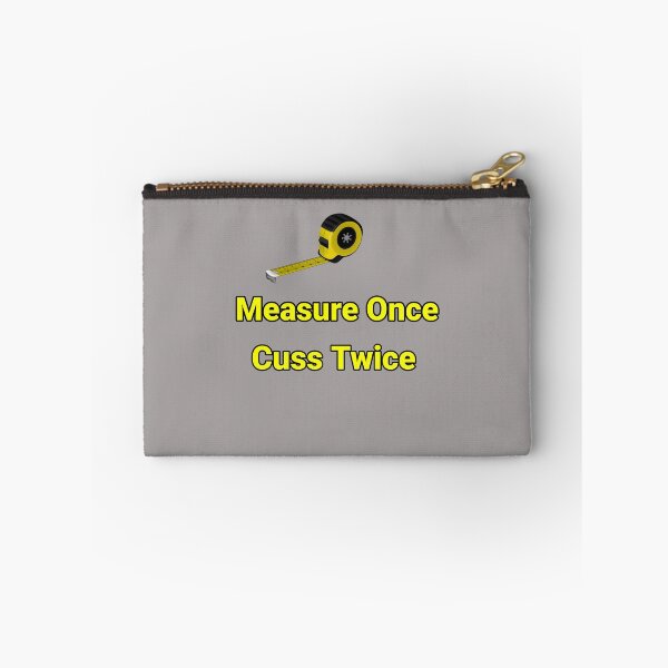 Item preview, Measure Once Cuss Twice Measuring Tape Design designed and sold by Angela Mello.