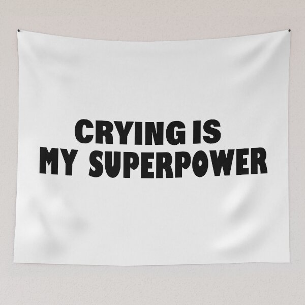 Item preview, Crying Is My Superpower , Funny Simple Text Black And White Font  designed and sold by Every Pet  Shirts.