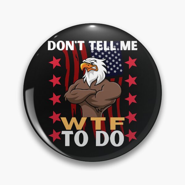 Item preview, Don't Tell Me WTF To Do designed and sold by cadillacmt.