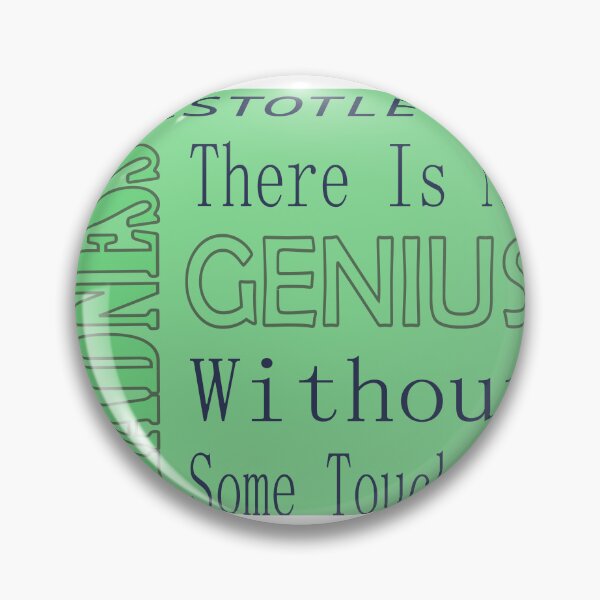 Item preview, There is no genius without some touch of madness designed and sold by LovePhilosophy.