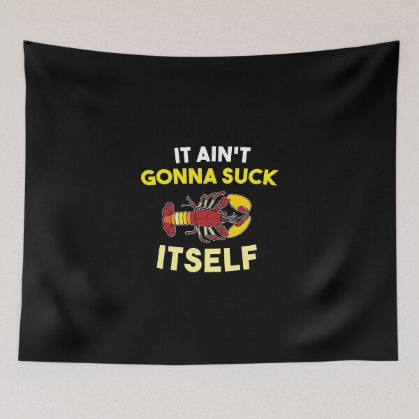 Item preview, Funny Ain't Gonna Suck Itself Lobster Mardi Gras designed and sold by Luxury-Outfits.