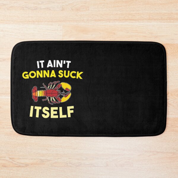 Item preview, Funny Ain't Gonna Suck Itself Lobster Mardi Gras designed and sold by Luxury-Outfits.
