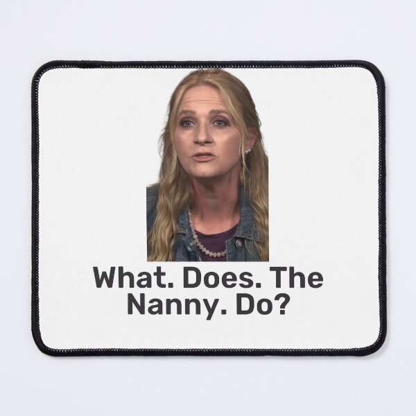 Item preview, What does the Nanny do? Funny Meme designed and sold by RE PIXEL.