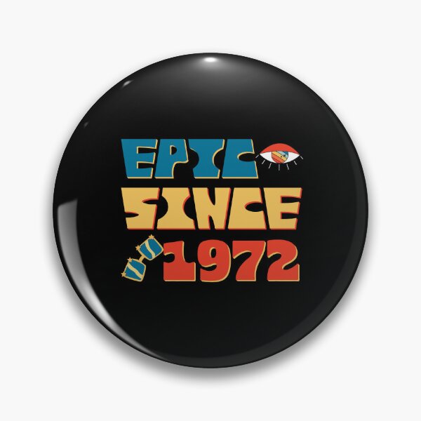 Item preview, Funny Epic Since 1972 50th Anniversary 50 Years Old birthday designed and sold by bja-tshirts.