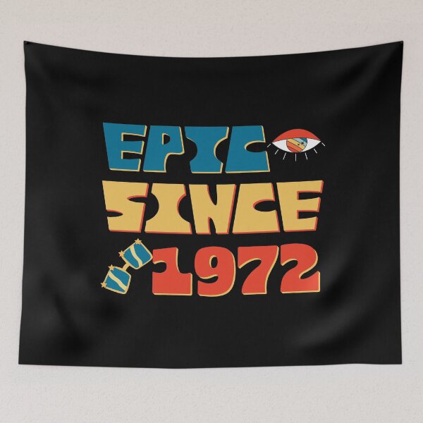 Item preview, Funny Epic Since 1972 50th Anniversary 50 Years Old birthday designed and sold by bja-tshirts.