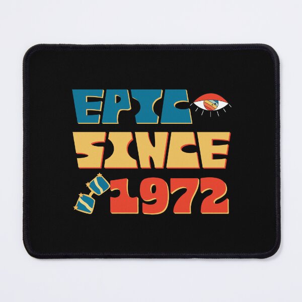 Item preview, Funny Epic Since 1972 50th Anniversary 50 Years Old birthday designed and sold by bja-tshirts.