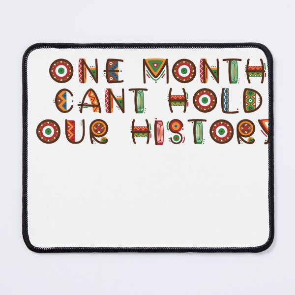 Item preview, One Month can't hold our history designed and sold by ArtiseGraphics.